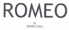ROMEO DI ROMEO GIGLI