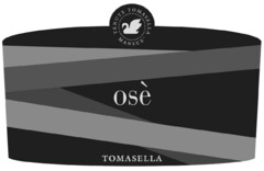 TENUTE TOMASELLA MANSUE' osè TOMASELLA