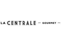 LA CENTRALE GOURMET