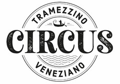 CIRCUS TRAMEZZINO VENEZIANO