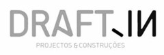 DRAFT-IN PROJECTOS & CONSTRUÇÕES