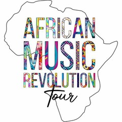 AFRICAN MUSIC REVOLUTION TOUR