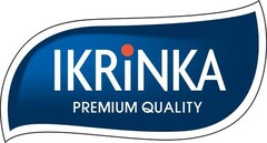 IKRINKA PREMIUM QUALITY