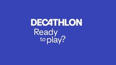 DECATHLON Ready to play ?