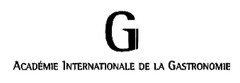 G ACADÉMIE INTERNATIONALE DE LA GASTRONOMIE