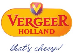 VERGEER HOLLAND THAT'S CHEESE!