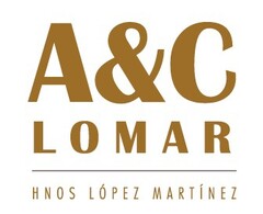 A&C LOMAR HNOS LÓPEZ MARTÍNEZ