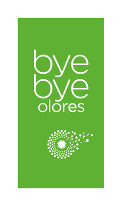 bye bye olores