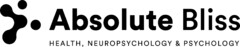 Absolute Bliss HEALTH, NEUROPSYCHOLOGY & PSYCHOLOGY