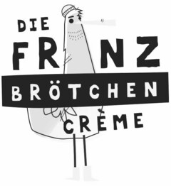 Die FRANZ Brötchen crème