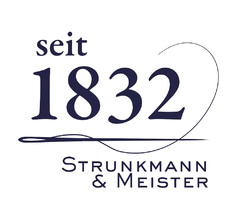 seit 1832 Strunkmann & Meister
