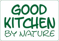 GOOD KITCHEN BY NATURE