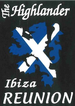 THE HIGHLANDER IBIZA REUNION