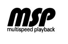 MSP multispeed playback