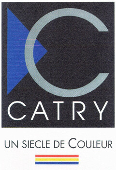 C CATRY UN SIECLE DE COULEUR