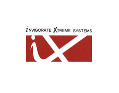 INVIGORATE XTREME SYSTEMS iX