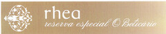 rhea reserva especial O Boticário