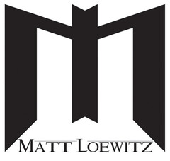 M MATT LOEWITZ