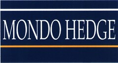 MONDO HEDGE