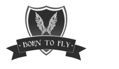 BORN TO FLY