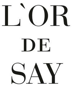 L'OR DE SAY