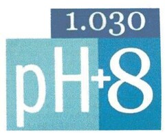 1.030 pH+8