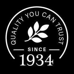 QUALITY YOU CAN TRUST SINCE 1934