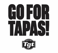 GO FOR TAPAS! DESDE 1963 TGT