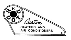 RED DOT Custom HEATERS AND AIR CONDITIONERS