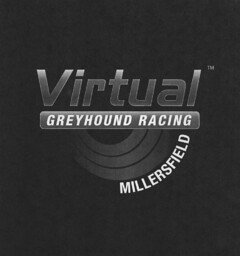 Virtual GREYHOUND RACING MILLERSFIELD