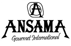 A ANSAMA Gourmet International