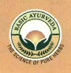 BASIC AYURVEDA The Science of pure herbs