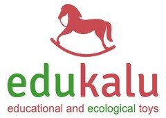 EDUKALU EDUCATIONAL AND ECOLOGICAL TOYS