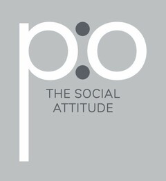 P:O THE SOCIAL ATTITUDE