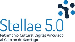 STELLAE 5.0 PATRIMONIO CULTURAL DIGITAL Vinculado al Camino de Santiago