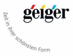 geiger Zeit in ihrer schönsten Form