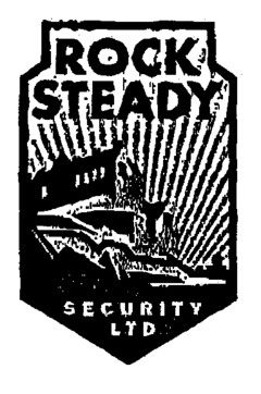 ROCK STEADY SECURITY LTD