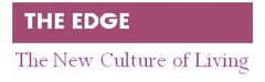 The Edge The New Culture of Living