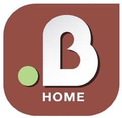 .B HOME