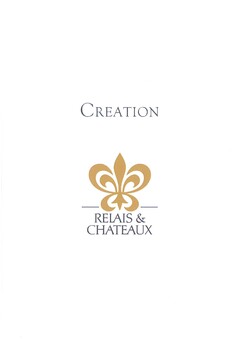 CREATION RELAIS & CHATEAUX