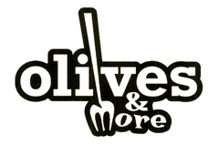 Olives & More