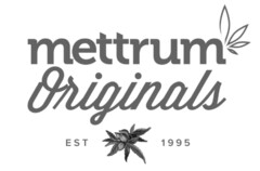 METTRUM ORIGINALS EST 1995