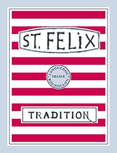 ST. FELIX TRADITION