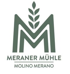 MERANER MÜHLE MOLINO MERANO