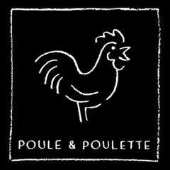 POULE & POULETTE