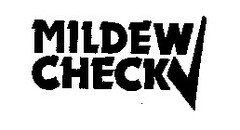 MILDEW CHECK