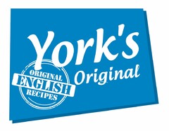 York's original ORIGINAL english recipes