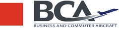 BCA BUSINESS AND COMMUTER AIRCRAFT