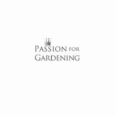 Passion for Gardening