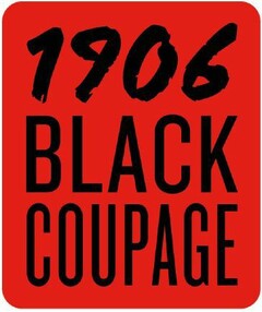 1906 BLACK COUPAGE